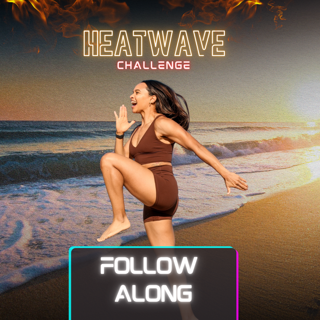 SUMMER READY HEATWAVE (FOLLOW ALONG)