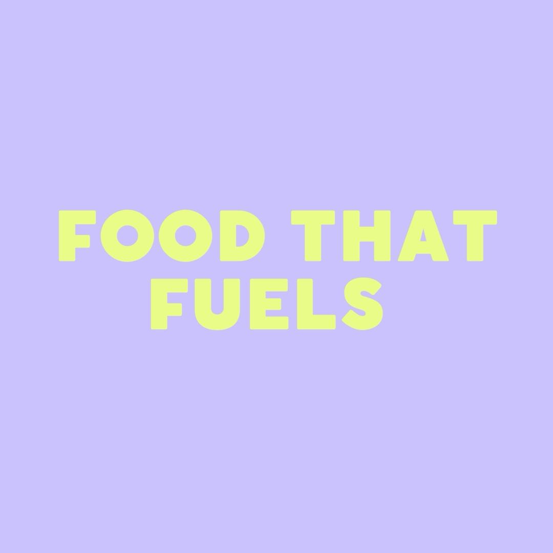 Food that Fuels