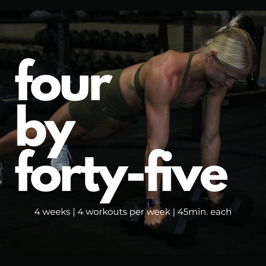 Four by Forty-Five