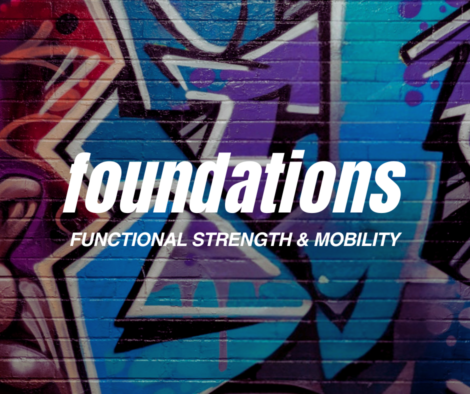 FOUNDATIONS: Functional Strength & Mobility
