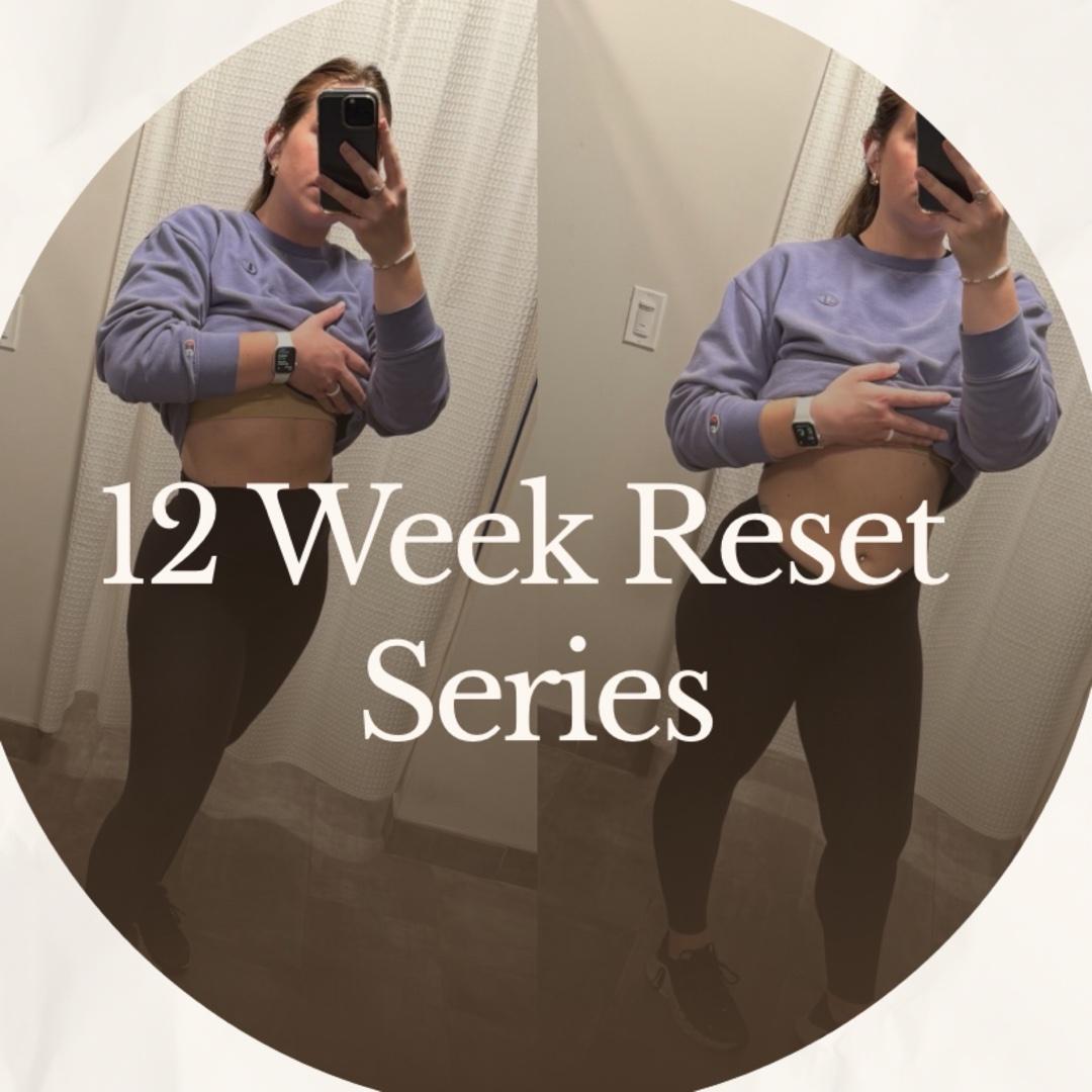 12 Week Reset Series